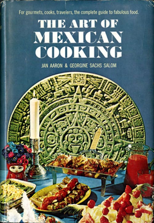 Cover of The Art of Mexican Cooking by Jan Aaron and Georgine S. Salom