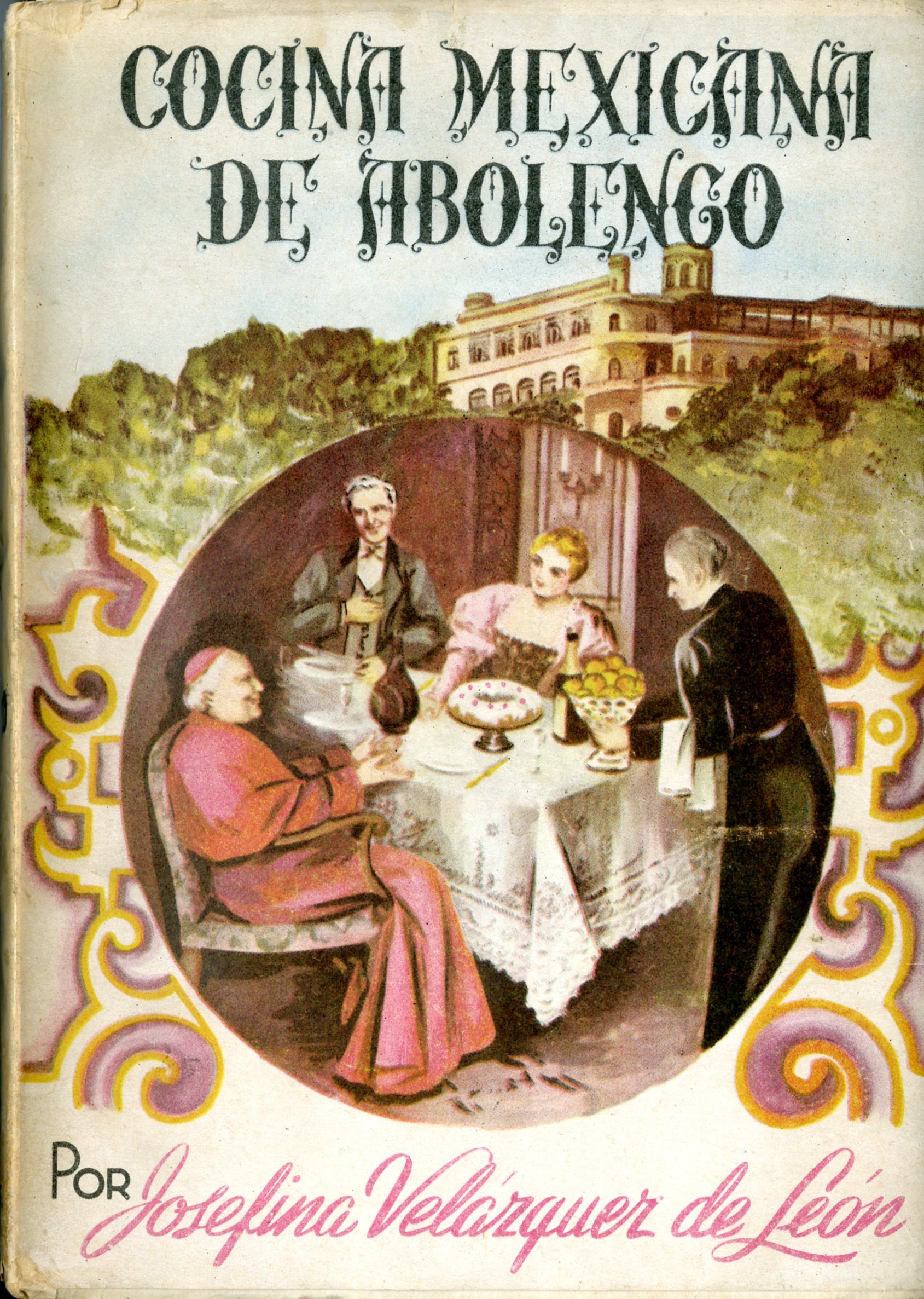 Cocina Mexicana de Abolengo (1952) by Josefina Velázquez de León