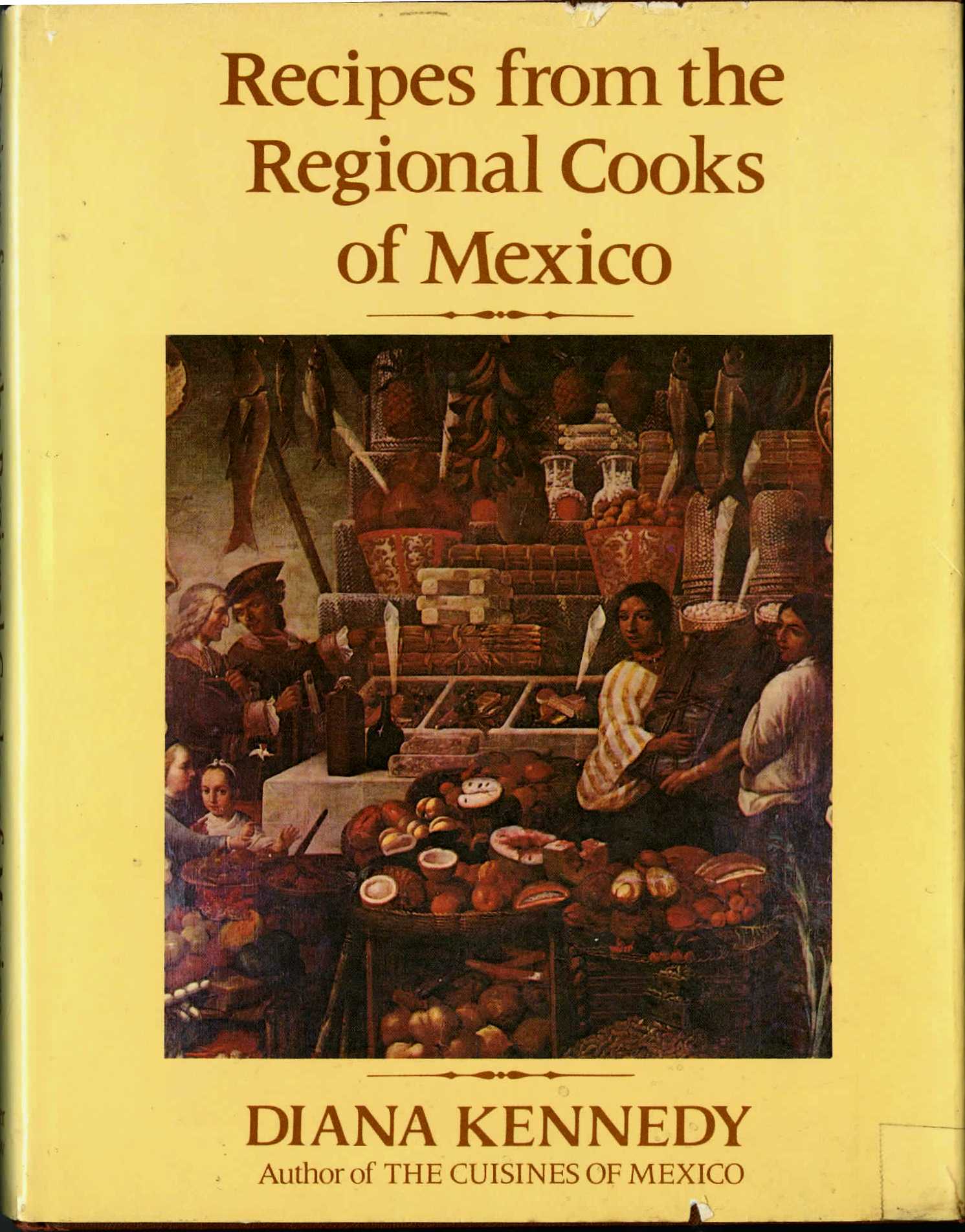 Front cover of Recipes from the Regional Cooks of Mexico (1978) by Diana Kennedy