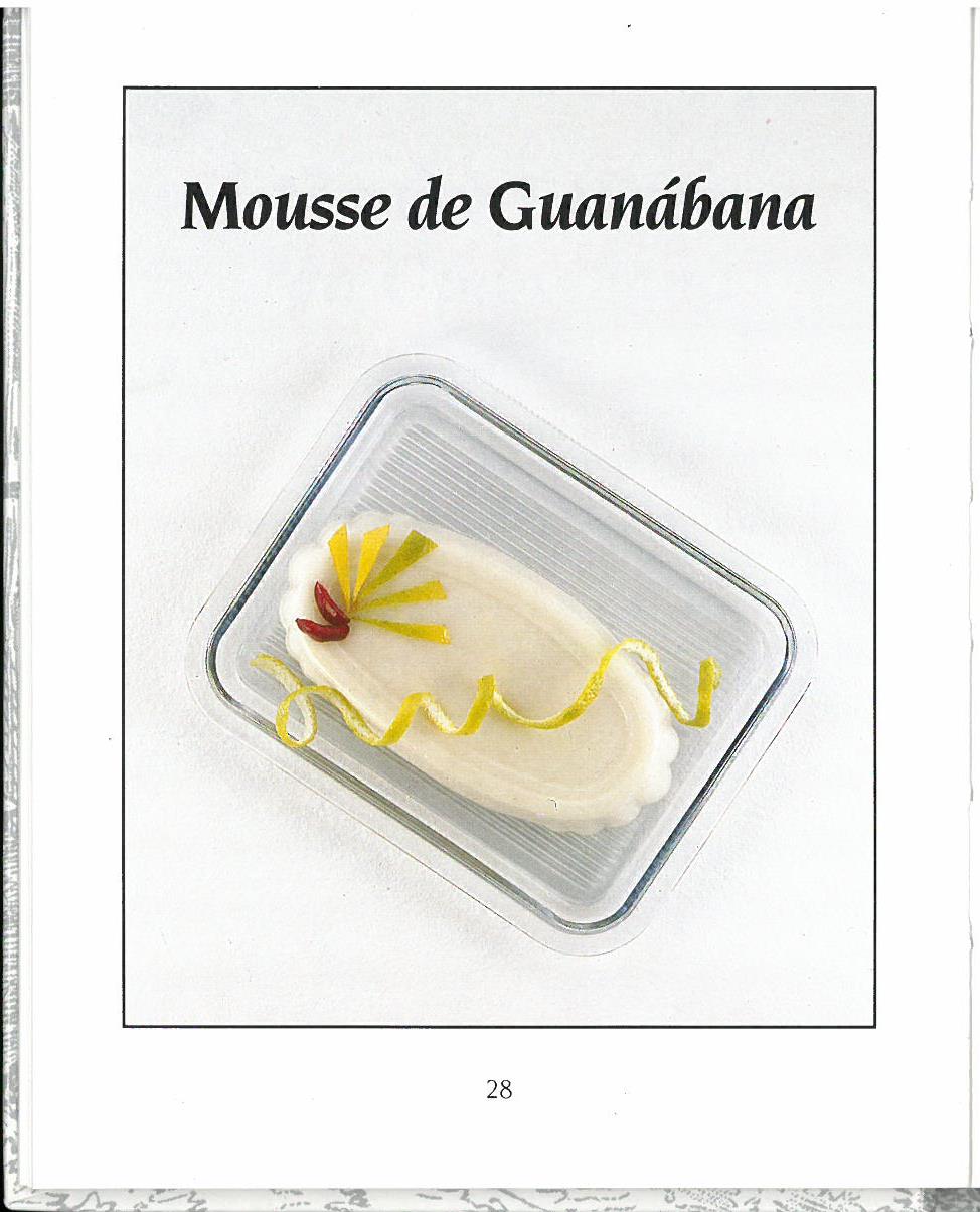 Mousse de Guanabana (p. 28). Chirimoya y Guanábana (1999) by Emöke Ijjász.