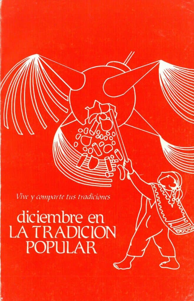 Origen y significado de las tradiciones decembrinas (1986) by Museo Nacional de Culturas Populares (Mexico). UTSA Libraries Special Collections.