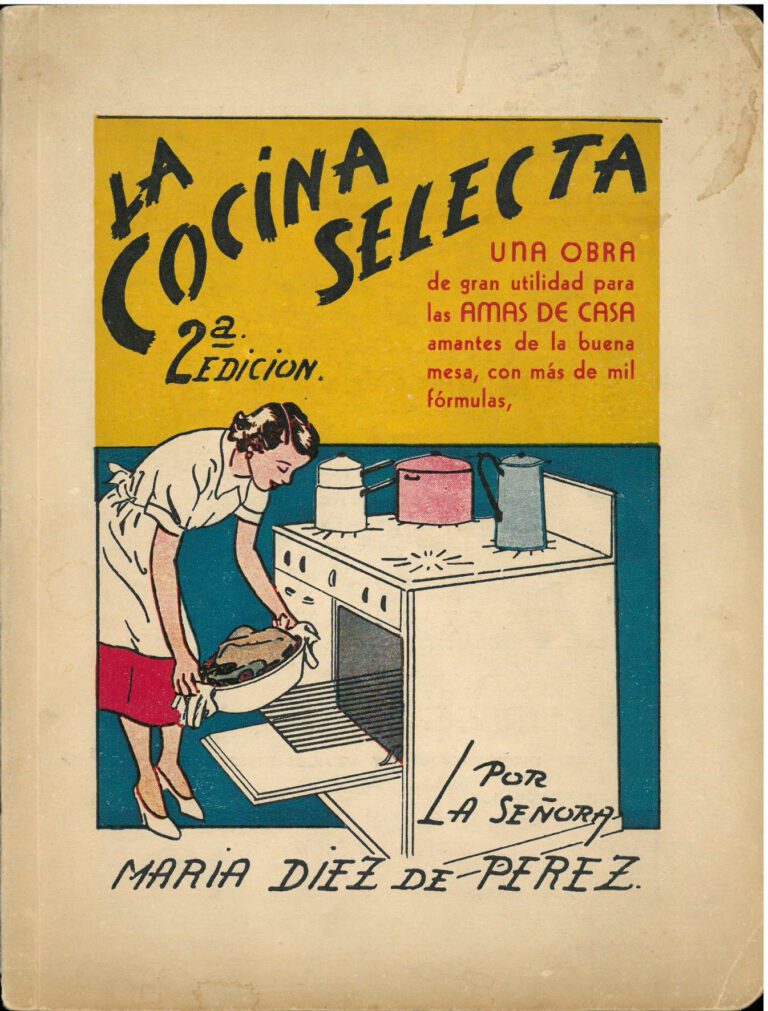 La cocina selecta (1953) by María Díez de Pérez. UTSA Libraries Special Collections.