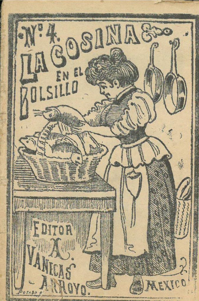 La Cocina en el Bolsillo No. 4. Antonio Vanegas Arroyo. UTSA Libraries Special Collections.