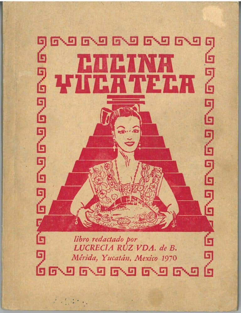 CocinaYucateca, 8th ed. (1970) by Lucrecia Ruz. UTSA Libraries Special Collections.