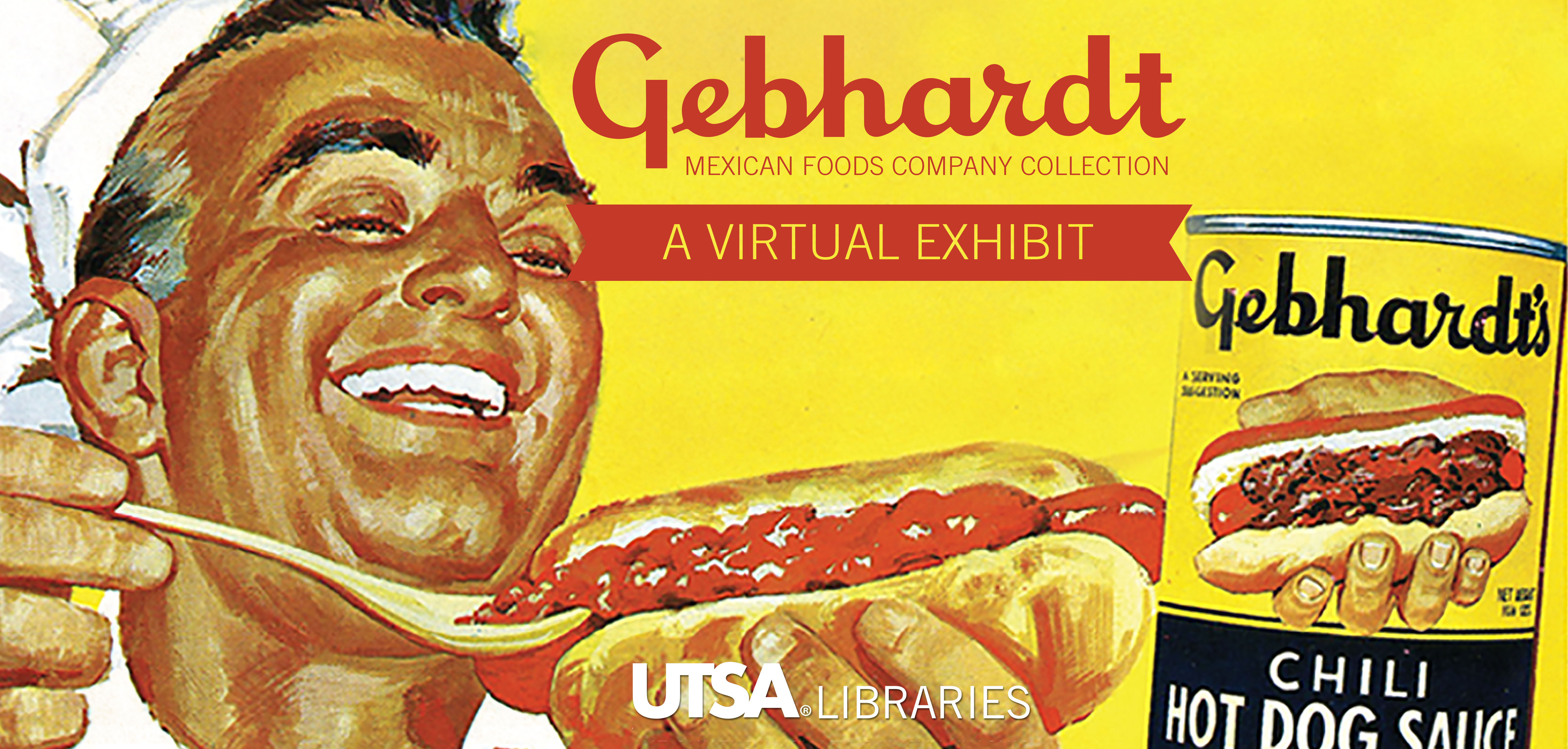 Gebhardt Mexican Foods Company Collection: A Virtual Exhibit