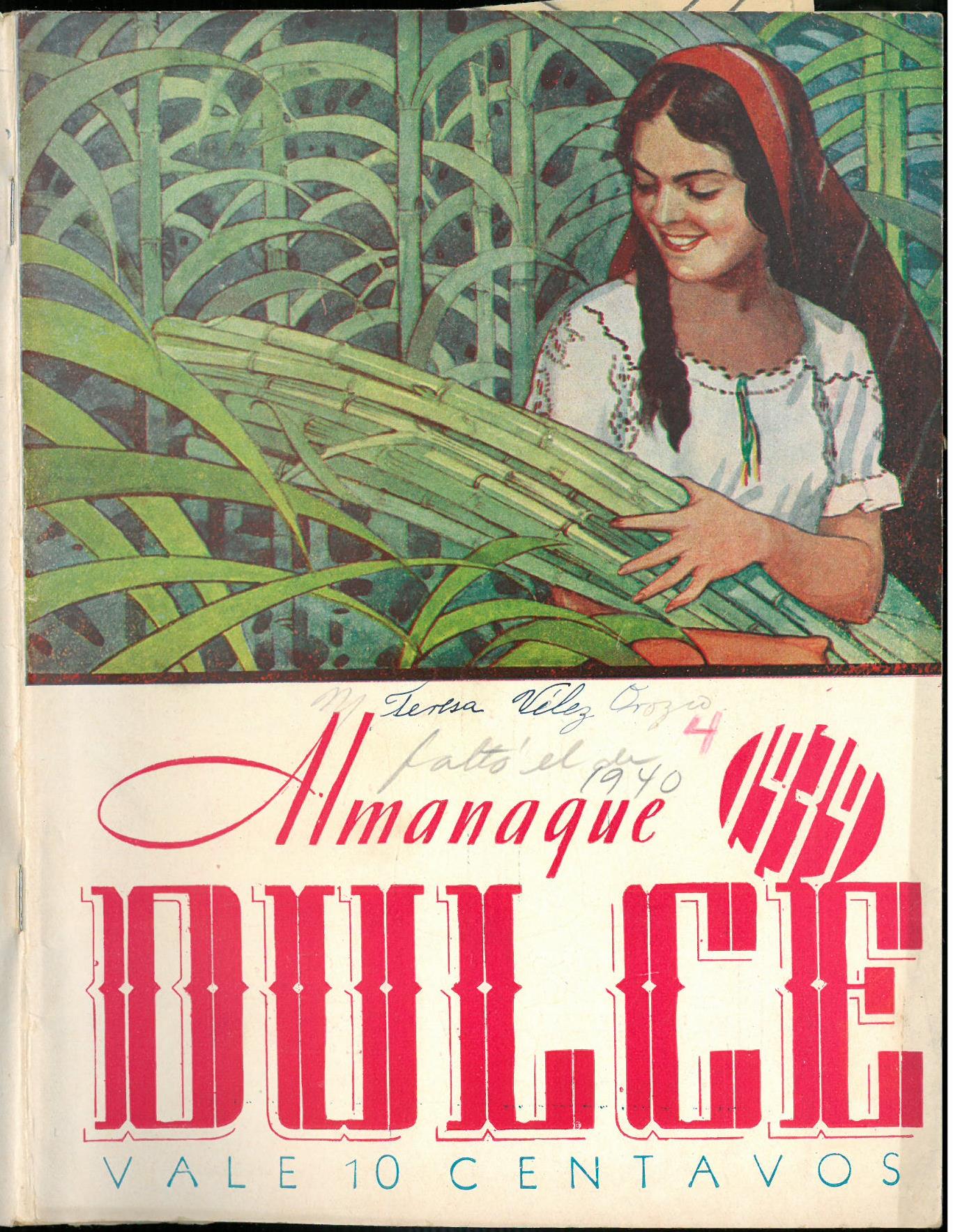 Almanaque Dulce 1939. Unión Nacional de Productores de Azúcar (Mexico). UTSA Libraries Special Collections. 