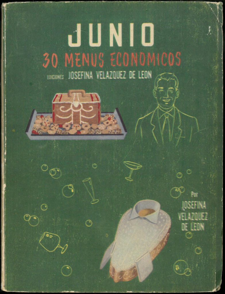 Junio (30 Menus Practicos y Economicos) by Josefina Velázquez de León. UTSA Libraries Special Collections.