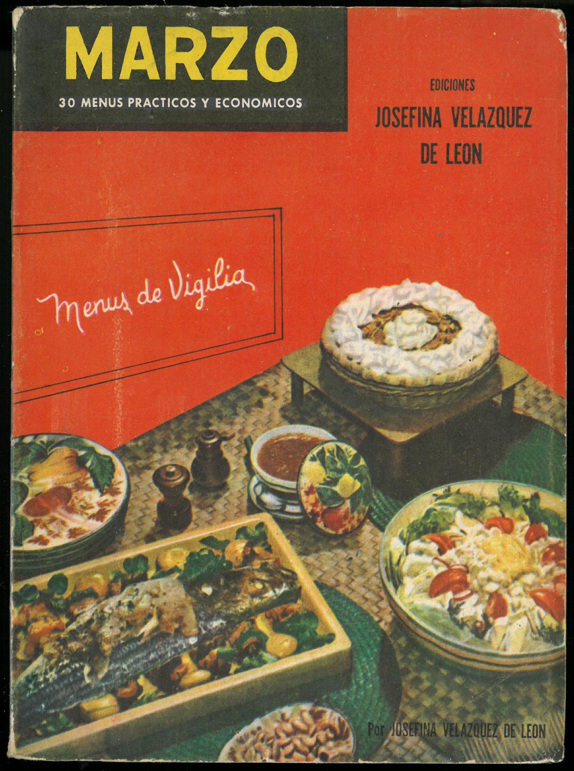 Marzo (30 Menus Practicos y Economicos) by Josefina Velázquez de León. UTSA Libraries Special Collections.