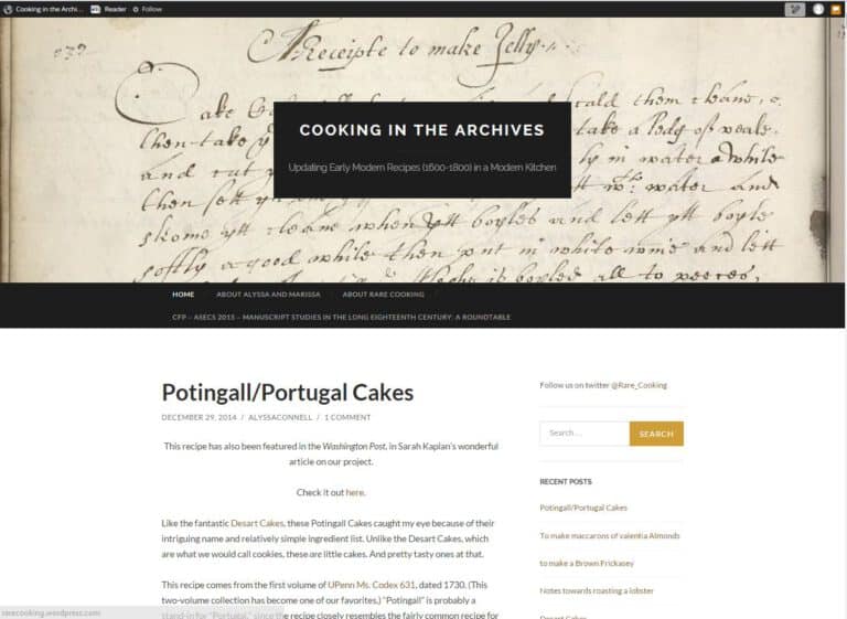 Cooking in the Archives: Updating Early Modern Recipes (1600-1800) in a Modern Kitchen.